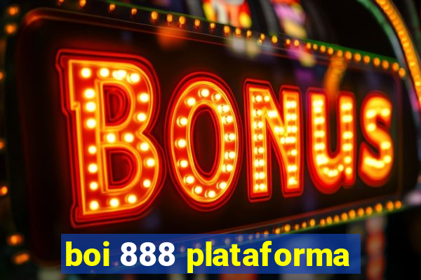 boi 888 plataforma